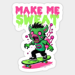 Make me Sweat Sticker